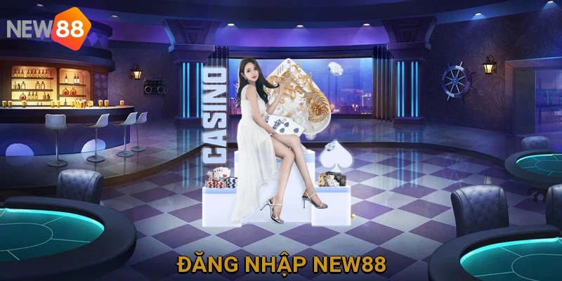 Đăng nhập NEW88