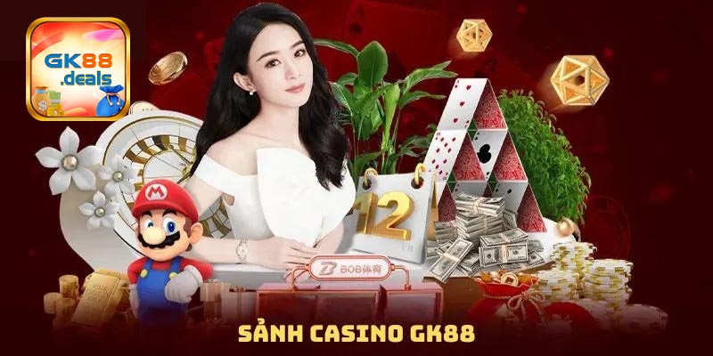 Tổng quan chung về sảnh game Live Casino GK88