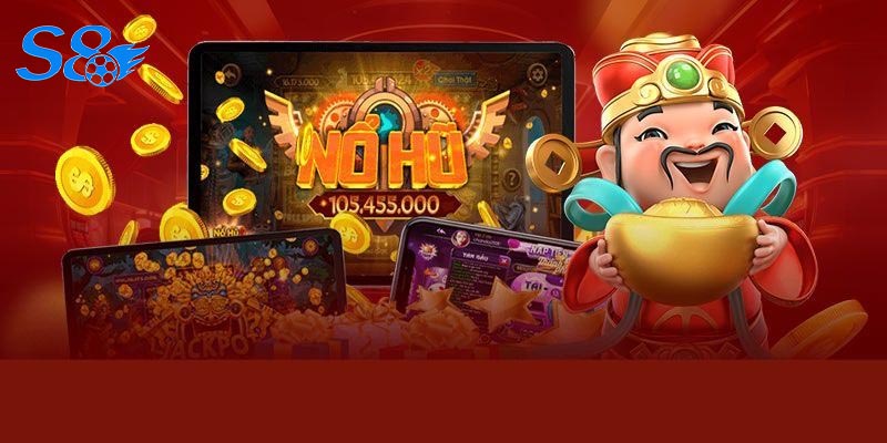 Điểm Danh Bốn Tựa Game Nổ Hũ S8 Hot Nhất Hiện Nay